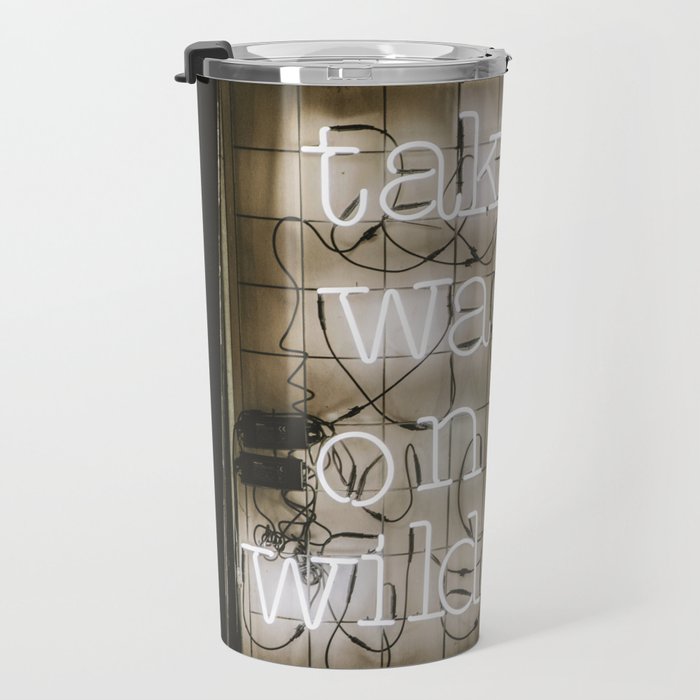 Hey Baby Take a Walk on the Wild Side -  70s Lou Reed quote street art neon retro typography Travel Mug Gallery Image 3