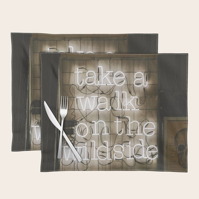 Hey Baby Take a Walk on the Wild Side -  70s Lou Reed quote street art neon retro typography Placemat Gallery Image 1