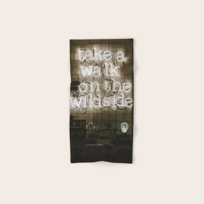 Hey Baby Take a Walk on the Wild Side -  70s Lou Reed quote street art neon retro typography Bath Towel Gallery Image 1