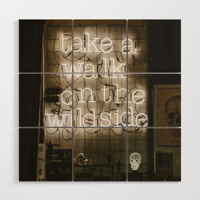 Hey Baby Take a Walk on the Wild Side -  70s Lou Reed quote street art neon retro typography Wood Wall Art Gallery Image 1
