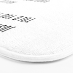 Just In Case No One Told You Today Hello Good Morning You're Amazing I Belive In You Nice Butt Minimal Bath Mat Gallery Image 3