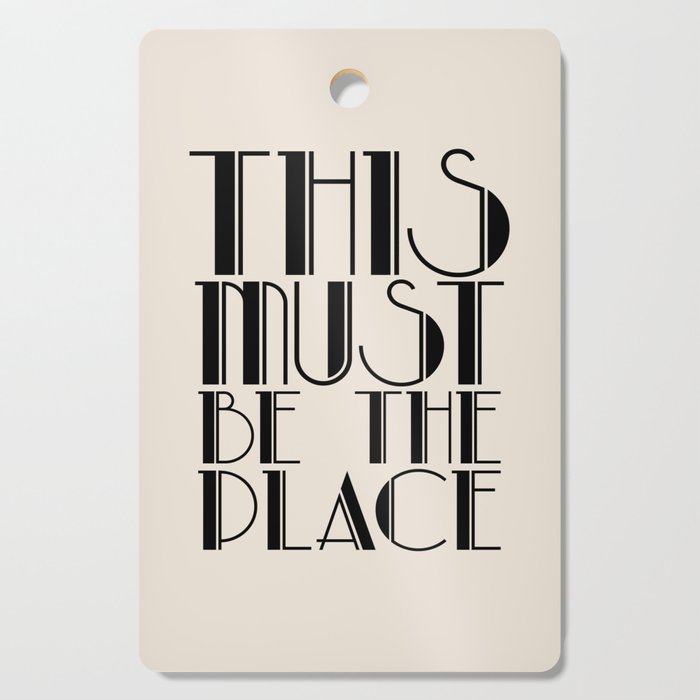 This Must Be The Place (Beige) Cutting Board Gallery Image 1