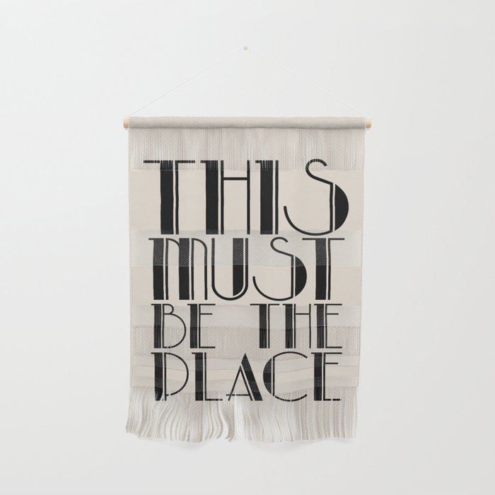 This Must Be The Place (Beige) Wall Hanging Gallery Image 1