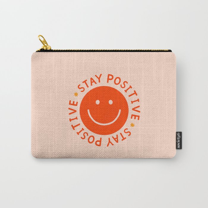 Stay Positive  Carry All Pouch Gallery Image 1