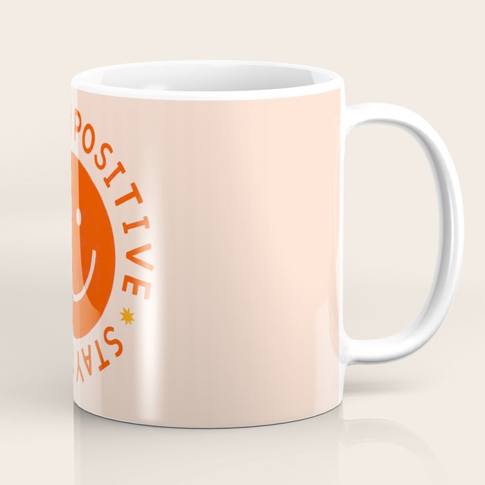 Stay Positive  Coffee Mug Gallery Image 1