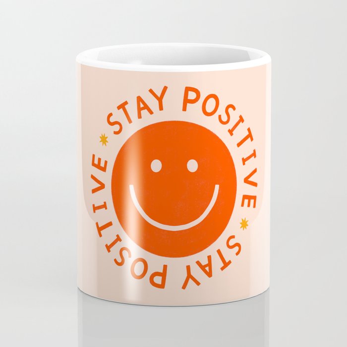 Stay Positive  Coffee Mug Gallery Image 4