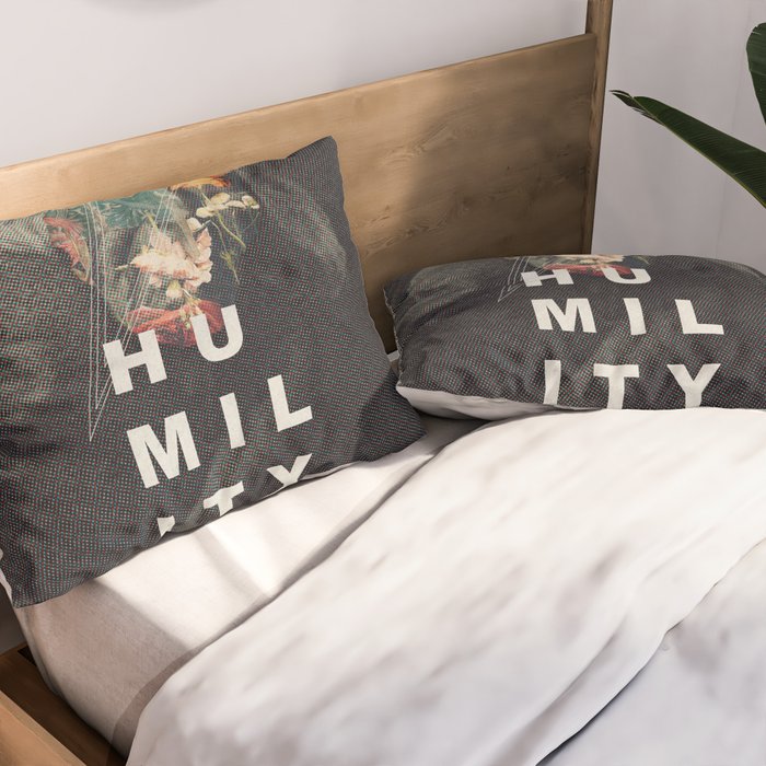 Humility Pillow Sham Gallery Image 2