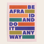 BE AFRAID AND DO IT ANYWAY - colorful typography Poster Gallery Image 4