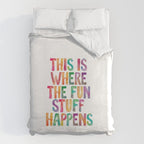 This is Where The Fun Stuff Happens Duvet Cover Gallery Image 6