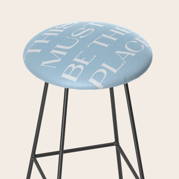 This Must Be The Place Baby Blue Stool Gallery Image 2