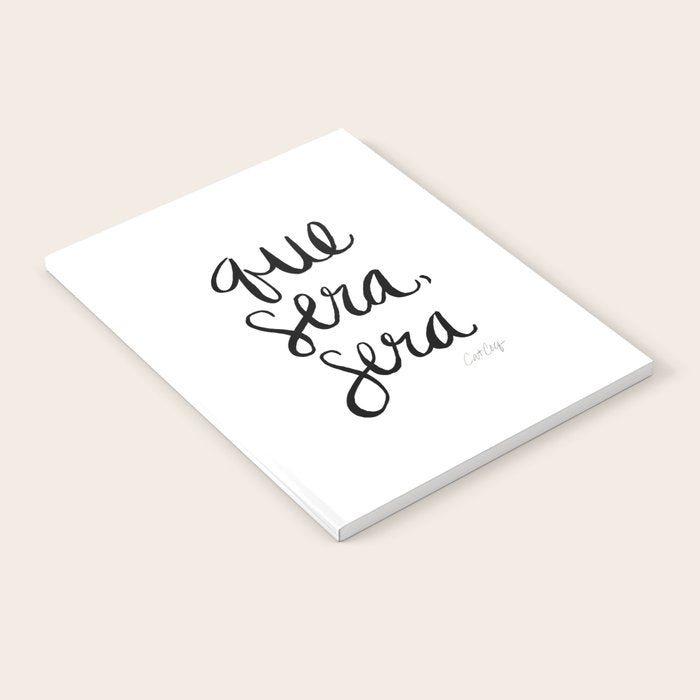 Whatever Will Be, Will Be (Black Ink) Notebook Gallery Image 2