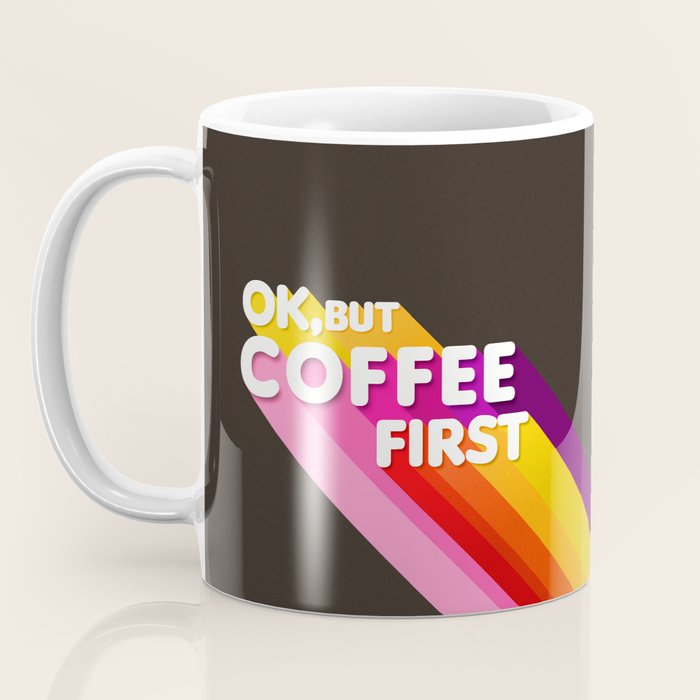 OK, but coffee first - retro typography Coffee Mug Gallery Image 3