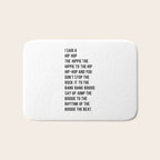 I Said a Hip Hop Hippie to the Hippie Bath Mat Gallery Image 1