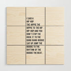 I Said a Hip Hop Hippie to the Hippie Wood Wall Art Gallery Image 1