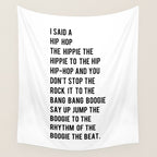 I Said a Hip Hop Hippie to the Hippie Wall Tapestry Gallery Image 4