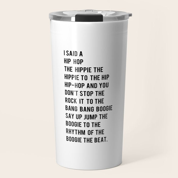 I Said a Hip Hop Hippie to the Hippie Travel Mug Gallery Image 1