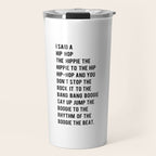 I Said a Hip Hop Hippie to the Hippie Travel Mug Gallery Image 1
