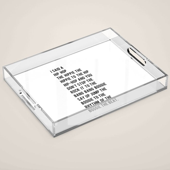 I Said a Hip Hop Hippie to the Hippie Acrylic Tray Gallery Image 1