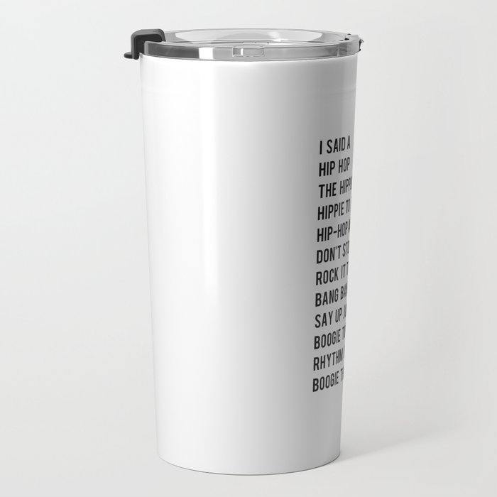 I Said a Hip Hop Hippie to the Hippie Travel Mug Gallery Image 3