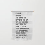 I Said a Hip Hop Hippie to the Hippie Wall Hanging Gallery Image 1