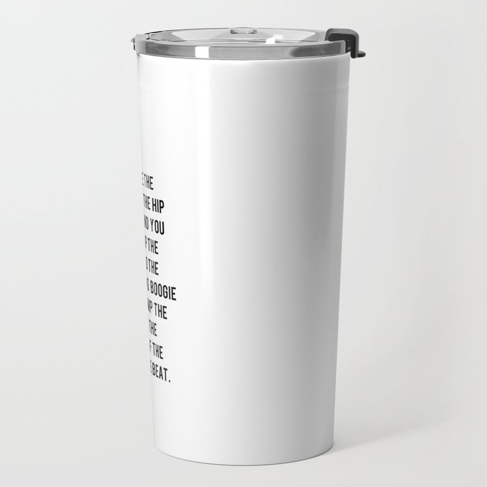 I Said a Hip Hop Hippie to the Hippie Travel Mug Gallery Image 2