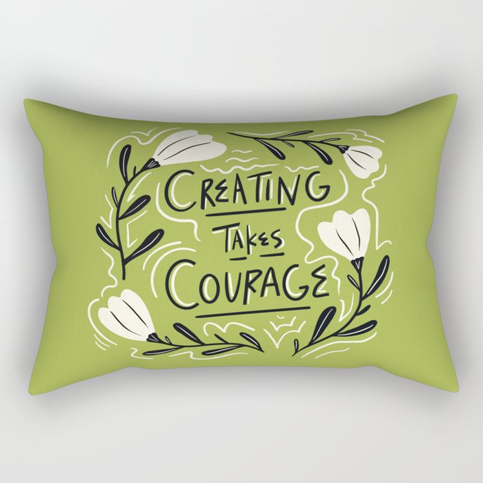 Creating Takes Courage Rectangular Pillow Gallery Image 1
