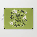 Creating Takes Courage Laptop Sleeve Gallery Image 1
