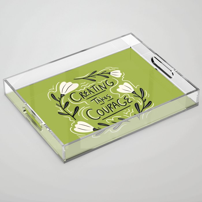 Creating Takes Courage Acrylic Tray Gallery Image 1