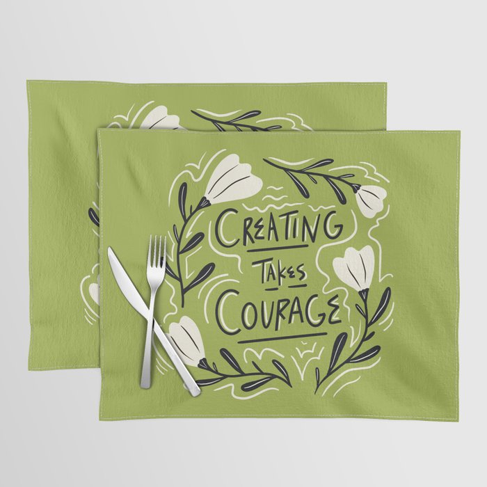 Creating Takes Courage Placemat Gallery Image 1