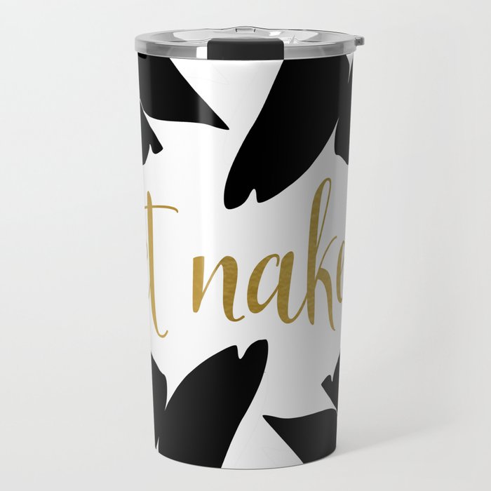 Get Naked Funny, Tropical Palm, Black, White and Gold Travel Mug Gallery Image 1