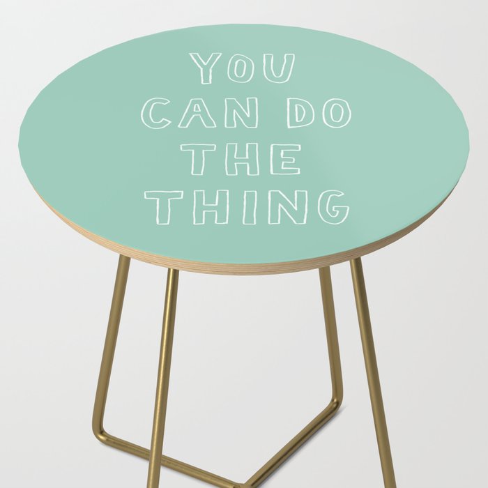 You Can Do The Thing Side Table Gallery Image 2