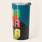 Cha cha cha Travel Mug Gallery Image 2