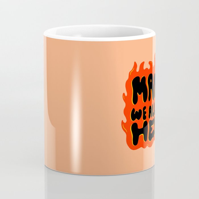 We all go to Hell Coffee Mug Gallery Image 4