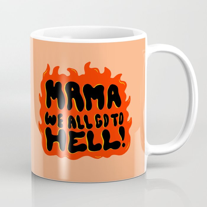 We all go to Hell Coffee Mug Gallery Image 1