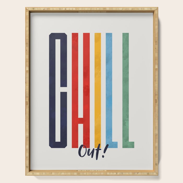 CHILL OUT! modern type Serving Tray Gallery Image 1