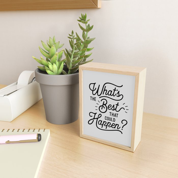 What's The Best That Could Happen Typography Print Wall Art Home Decor Mini Art Print Gallery Image 2