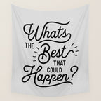 What's The Best That Could Happen Typography Print Wall Art Home Decor Wall Tapestry Gallery Image 4