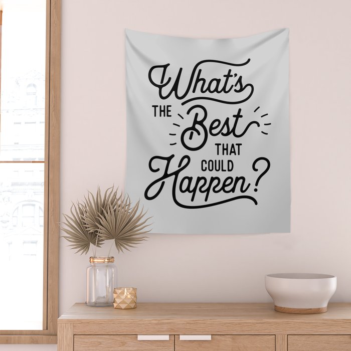 What's The Best That Could Happen Typography Print Wall Art Home Decor Wall Tapestry Gallery Image 2