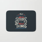 That's what i do i read books and i know things Bath Mat Gallery Image 1