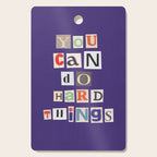 You can do hard things / Daily Reminder #1 Cutting Board Gallery Image 1