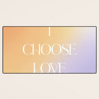 I Choose Love Desk Mat Gallery Image 3