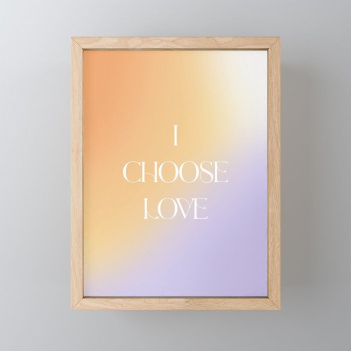 I Choose Love Mini Art Print Gallery Image 1