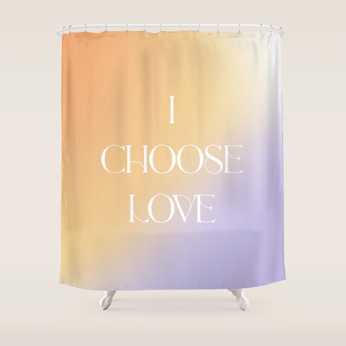 I Choose Love Shower Curtain Gallery Image 1