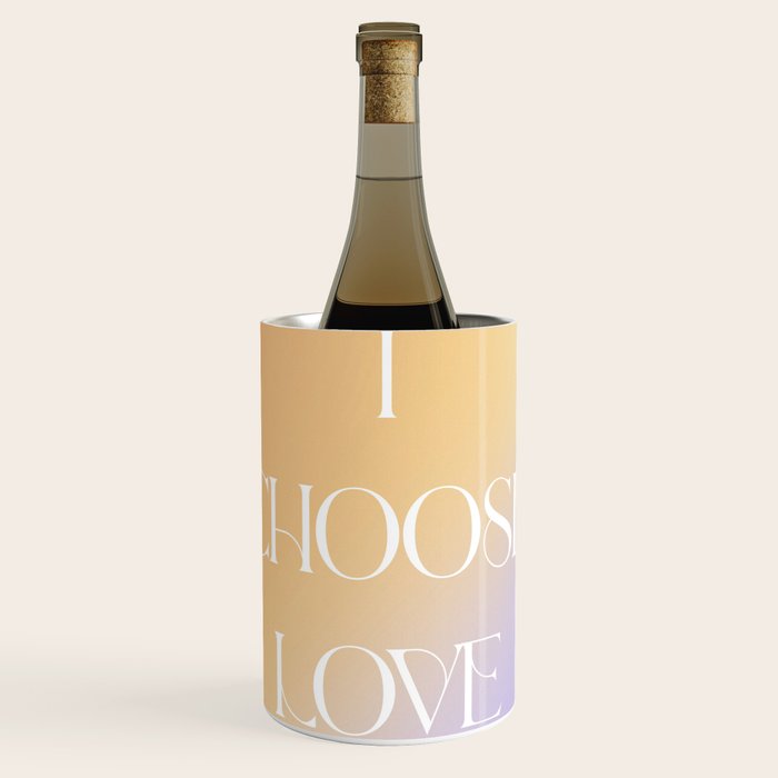 I Choose Love Wine Chiller Gallery Image 1