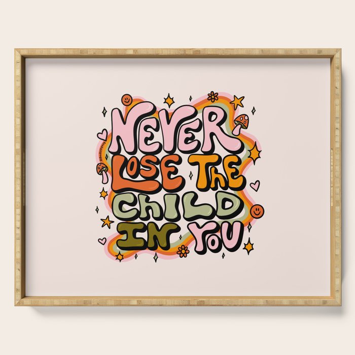 Never Lose the Child In You Serving Tray Gallery Image 1