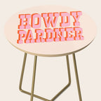 Old West: Howdy Pardner (bright pink and orange saloon style letters) Side Table Gallery Image 2