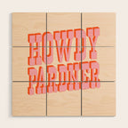 Old West: Howdy Pardner (bright pink and orange saloon style letters) Wood Wall Art Gallery Image 1