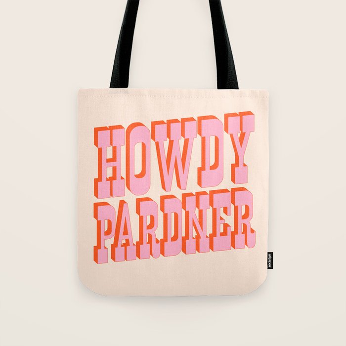 Old West: Howdy Pardner (bright pink and orange saloon style letters) Tote Bag Gallery Image 1