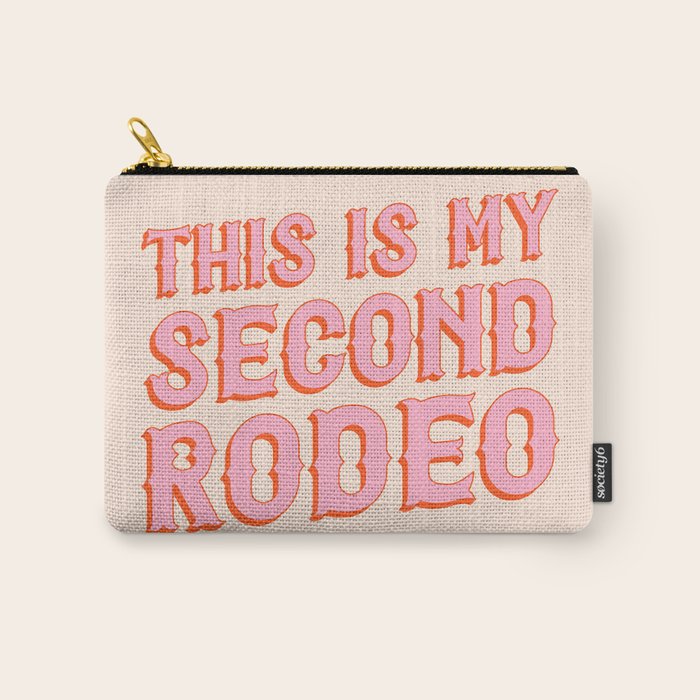 This is My Second Rodeo (pink and orange saloon-style letters) Carry All Pouch Gallery Image 1