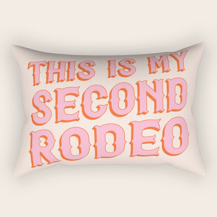 This is My Second Rodeo (pink and orange saloon-style letters) Rectangular Pillow Gallery Image 2